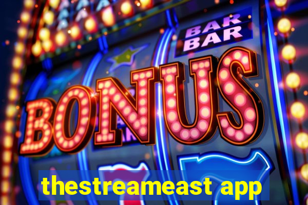 thestreameast app